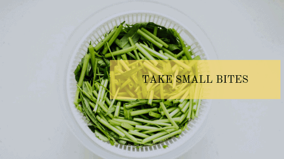 take small bites